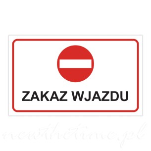 Tabliczka ostrzegawcza PCV - zakaz wjazdu