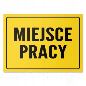 Tabliczka informacyjna PVC MIEJSCE PRACY