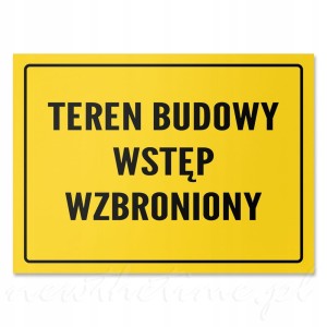 Tabliczka informacyjna PVC TEREN BUDOWY WSTĘP WZBRONIONY