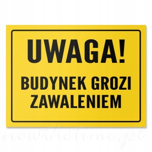 Tabliczka informacyjna PVC UWAGA! BUDYNEK GROZI ZAWALENIEM