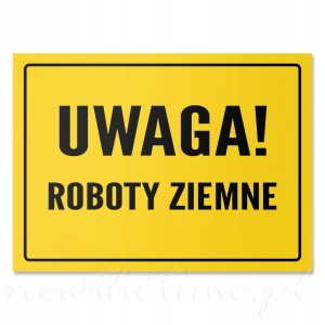Tabliczka informacyjna PVC UWAGA! ROBOTY ZIEMNE